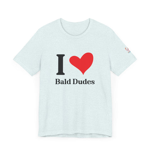 I ❤️ Bald Dudes Super Soft Short Sleeve Tee