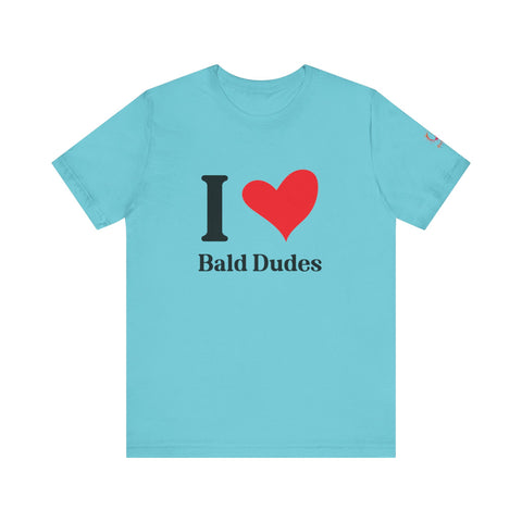 I ❤️ Bald Dudes Super Soft Short Sleeve Tee