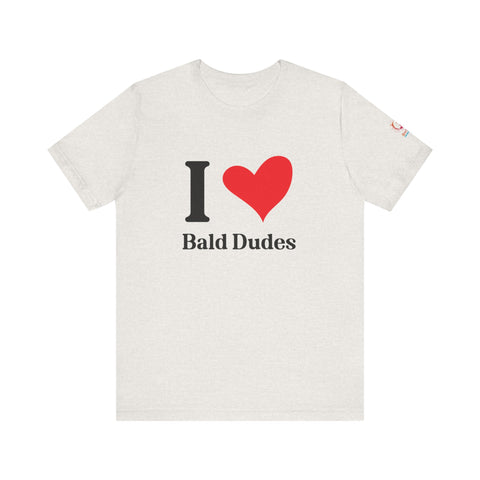 I ❤️ Bald Dudes Super Soft Short Sleeve Tee