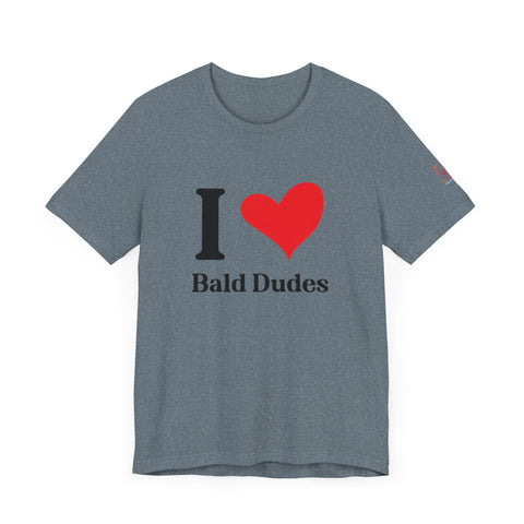 I ❤️ Bald Dudes Super Soft Short Sleeve Tee